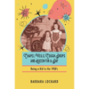 Chapel Veils, Cough Drops and Queen for a Day: Being a Kid in the 1950's - Paperback