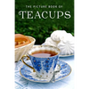 The Picture Book of Teacups: A Gift Book for Alzheimer's Patients and Seniors with Dementia - Paperback