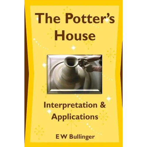 The Potter's House: Interpretation and Applications - Paperback