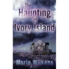 The Haunting of Ivory Island - Paperback