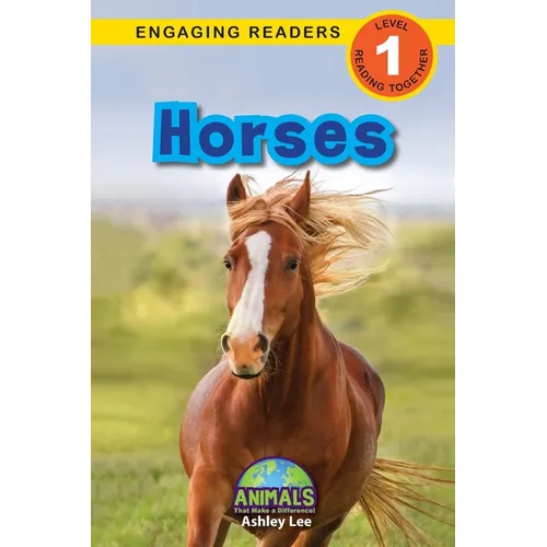 Horses: Animals That Make a Difference! (Engaging Readers, Level 1) - Paperback