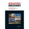 Disaster: recovery: Your personal guide to surviving the first few weeks - Paperback