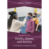 Health, Illness, and Society: An Introduction to Medical Sociology - Paperback