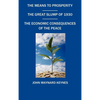 The Means to Prosperity, the Great Slump of 1930, the Economic Consequences of the Peace - Hardcover
