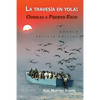La travesía en yola: Odiseas a Puerto Rico - Paperback