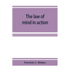 The law of mind in action; daily lessons and treatments in mental and spiritual science - Paperback