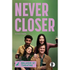 Never Closer - Paperback