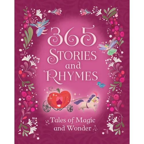 365 Stories and Rhymes Treasury Pink: Tales of Magic and Wonder - Hardcover