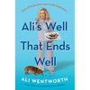Ali's Well That Ends Well: Tales of Desperation and a Little Inspiration - Hardcover