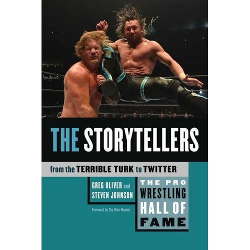 The Pro Wrestling Hall of Fame: The Storytellers (from the Terrible Turk to Twitter) - Paperback