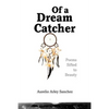 Of a Dream Catcher - Paperback