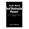 God's Word: Devil Destruction Power: How to Use God's Word to Overcome the Enemy - Paperback