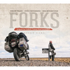 Forks: A Quest for Culture, Cuisine, and Connection: Three Years, Five Continents, One Motorcycle - Hardcover