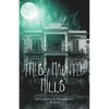 These Haunted Hills: A Collection of Short Stories: Book 6 - Paperback
