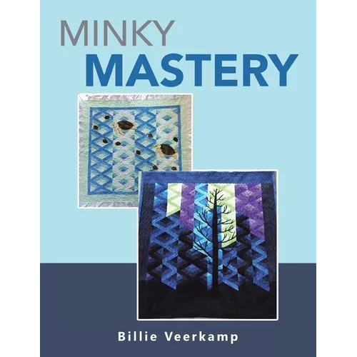 Minky Mastery - Paperback