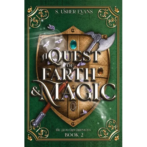 A Quest of Earth and Magic: A Young Adult Epic Fantasy Novel - Paperback
