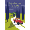 My Shadow Is Yours - Paperback