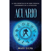 Acuario: La guía definitiva de un signo zodiacal sorprendente en la astrología - Hardcover