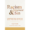 Racism and Structural Sin: Confronting Injustice with the Eyes of Faith - Paperback