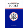 Presidency of Rutherford B. Hayes - Hardcover