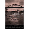 Milwaukee Noir - Hardcover