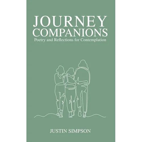 Journey Companions: Poetry and Reflections for Contemplation - Paperback