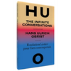Hans Ulrich Obrist: The Infinite Conversations - Hardcover