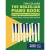 The Brazilian piano book: Progressive method: Songs, grooves, piano solo and comping - Paperback