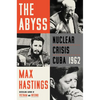 The Abyss: Nuclear Crisis Cuba 1962 - Paperback