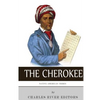 Native American Tribes: The History and Culture of the Cherokee - Paperback
