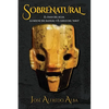Sobrenatural: El chan del agua, La noche del nahual y El juego del tarot - Paperback