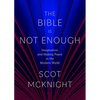 The Bible Is Not Enough: Imagination and Making Peace in the Modern World - Hardcover