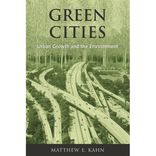 Green Cities: Urban Growth and the Environment - Paperback