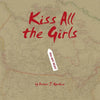 Kiss All the Girls - Paperback