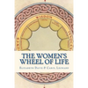 The Women's Wheel of Life - Paperback