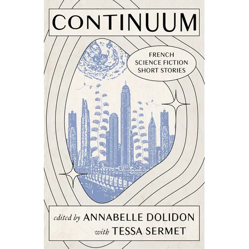 Continuum: French Science Fiction Short Stories - Paperback