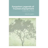 Forgotten Legends of Truckers Equipment: Corpus Christi, Texas - Hardcover