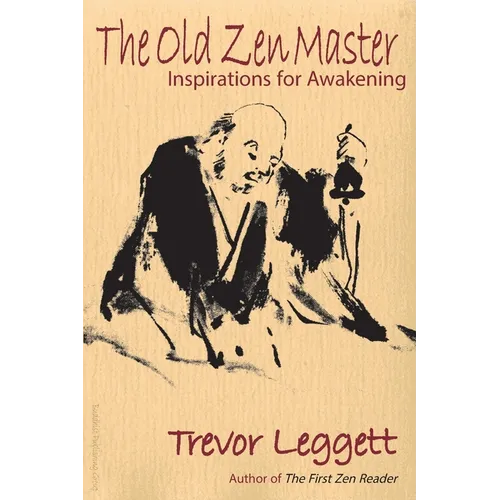 The Old Zen Master: Inspirations for Awakening - Paperback