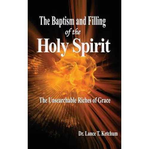Baptism and Filling of the Holy Spirit - Hardcover