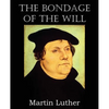 The Bondage of the Will - Paperback