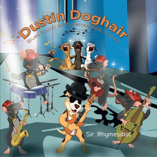 Dustin Doghair: A Blues Hound Onthe Wrong Side of Town - Hardcover