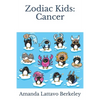 Zodiac Kids: Cancer - Paperback