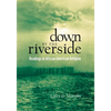 Down by the Riverside: Readings in African American Religion - Paperback