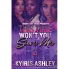 This Time Won't You Save Me 2 - Paperback
