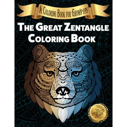 The Great Zentangle Coloring Book: A Coloring Book for Grown-ups - Paperback