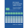 Human Cognitive Abilities: A Survey of Factor-Analytic Studies - Paperback