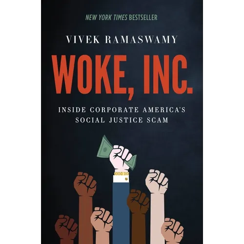 Woke, Inc.: Inside Corporate America's Social Justice Scam - Hardcover