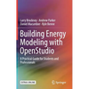 Building Energy Modeling with Openstudio: A Practical Guide for Students and Professionals - Hardcover