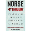 Norse Mythology: A Guide to Norse History, Gods and Mythology - Hardcover