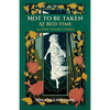 Not to Be Taken at Bed-Time & Other Strange Stories - Paperback